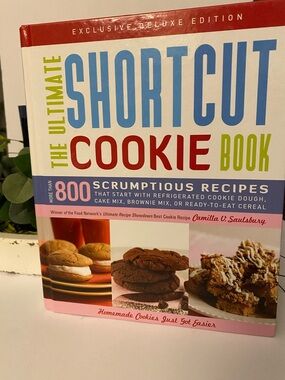 The Ultimate Shortcut Cookie Book 745 Recipes Baking Cookbook Camilla Saulsburg